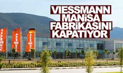 Alman devi Viessmann Manisa fabrikasını kapatıyor: 150 kişi işsiz kalacak!