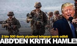 ABD’den İran savaşında kritik hamle: 2 bin 500 deniz piyadesi bölgeye sevk edildi