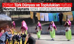 Türk Dünyası ve Toplulukları Haftası Nevruz Bayramı kutlandı