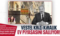 Vestel krizi kiralık ev piyasasını sallıyor!