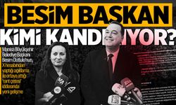 Besim Başkan kimi kandırıyor?