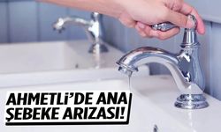 Ahmetli’de ana şebeke arızası… Sular kesildi!