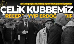 AK Partili Zorlu Manisa'da konuştu: Çelik kubbemiz Recep Tayyip Erdoğan'dır