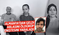 Almanya'dan cinayet için geldi! Ablasını öldürüp eniştesini yaraladı