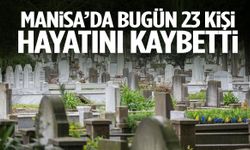 Manisa’da arife günü 23 kişi hayatını kaybetti