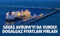 Avrupa’da doğalgaz fiyatları sıçradı