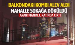 Balkondaki kombi alev aldı… Mahalle sokağa döküldü!