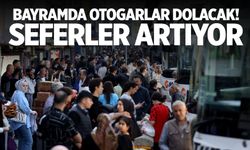 Bayramda otogarlar dolacak! Seferler artıyor