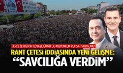 Rant çetesi iddiasında yeni gelişme: “Savcılığa verdim”