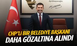 CHP'li bir belediye başkanı daha gözaltına alındı!