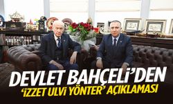 Devlet Bahçeli’den İzzet Ulvi Yönter açıklaması!