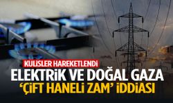 Elektrik ve doğal gaza ‘çift haneli zam’ iddiası!