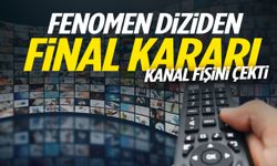 Fenomen dizi final kararı aldı!