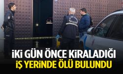 İki gün önce kiralamıştı… İş yerinde ölü bulundu!