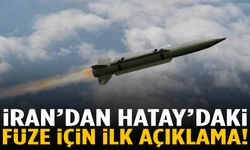 İran’dan Hatay’daki füze için ilk açıklama!