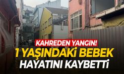 İstanbul’da yangın faciası: 1 yaşındaki bebek can verdi!
