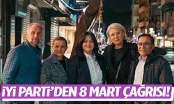 İYİ Parti’den 8 Mart çağrısı