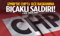 İzmir’de CHP’li ilçe başkanına bıçaklı saldırı!