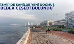 İzmir'de sahilde yeni doğmuş bebek cesedi bulundu