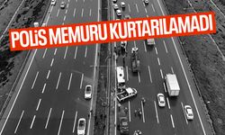 Kalp masajıyla hayata döndürülmüştü! Polis memuru şehit oldu