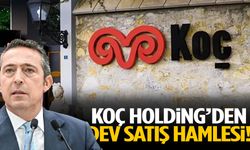 Koç Holding’den dev satış hamlesi!
