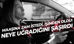 Maaşına zam isteyen kadın işinden oldu
