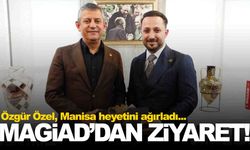 MAGİAD yönetimi CHP lideri Özgür Özel’i ziyaret etti
