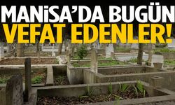 Manisa’da 20 kişi hayata gözlerini yumdu!