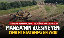 Manisa ilçesinin beklediği haber geldi! Yeni hastanenin yapımına başlandı