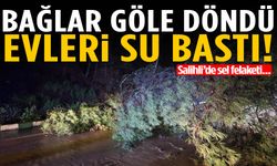 Salihli’de sağanak felaketi! Bağlar göle döndü evleri su bastı…