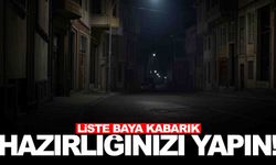 Manisa’da 10 ilçenin listesi ilan edildi... Hazırlıklarınızı ona göre yapın!