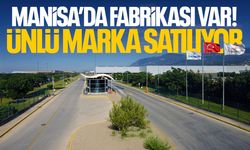 Manisa'da fabrikası var! Ünlü marka Malezyalı şirkete satılıyor...