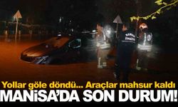 Manisa’da sağanak etkili oluyor… Araçlar mahsur kaldı!
