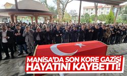 Manisa’da son Kore gazisi hayatını kaybetti!