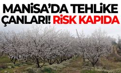 Manisa’da tehlike kapıda! Risk artıyor…