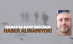 Manisalı dağcı kayboldu!