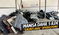 Manisa’nın da aralarında olduğu 5 ilde çalıntı araç operasyonu