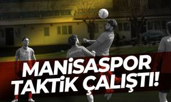 Manisaspor taktik çalıştı!