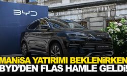 Manisa’ya yatırım yapacaktı... BYD gözünü başka ülkeye çevirdi!
