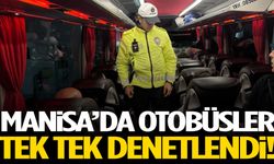 Manisa’da otobüsler tek tek denetlendi!