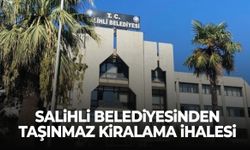 Salihli Belediyesinden taşınmaz kiralama ihalesi