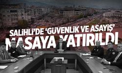 Salihli’de ‘Güvenlik ve Asayiş’ ana gündem