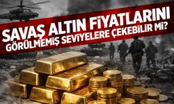 Savaş piyasayı vuracak! Altın fiyatları uçabilir...