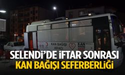 Selendi’de iftar sonrası kan bağışı seferberliği