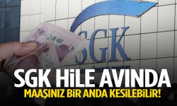 SGK hile avında! Maaşınız bir anda kesilebilir…