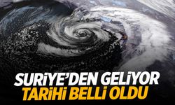 Suriye üzerinden Türkiye'ye geliyor! 26-27 Mart'ta etkili olacak