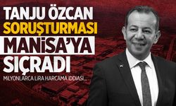 Tanju Özcan soruşturması Manisa'ya sıçradı! 10 milyon lira...