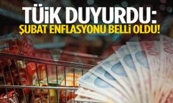 TÜİK duyurdu: Şubat enflasyonu belli oldu!