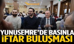 Yunusemre’de basınla iftar buluşması
