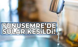 Yunusemre’de sular gitti!